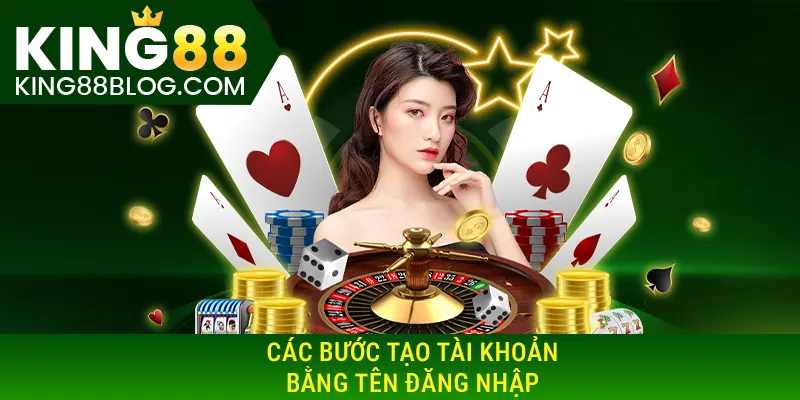 Các bước đăng ký King88 bằng tên đăng nhập