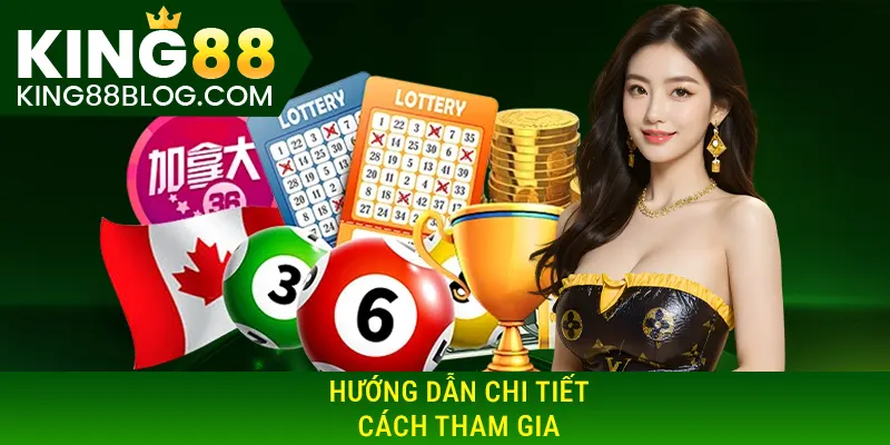 Hướng dẫn chi tiết cách tham gia 
