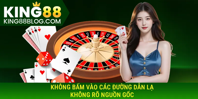 Không bấm vào các đường link không rõ nguồn gốc