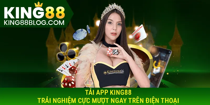 Tải app King88
